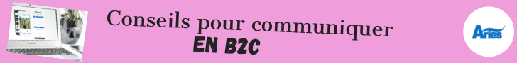 Conseils pour communiquer en B2C